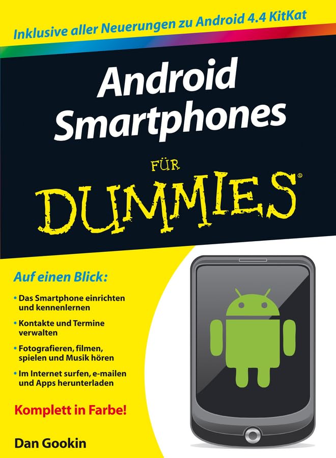 Android-Smartphones für Dummies: Inklusive alle Neuerungen zu Android 4.4 KitKat