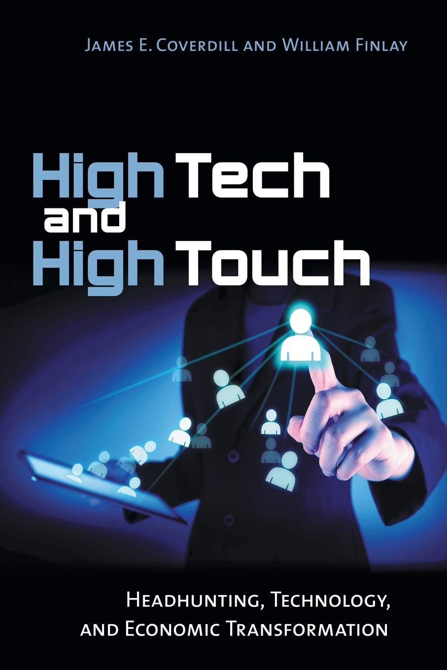 High Tech and High Touch: Headhunting, Technology, and Economic Transformation