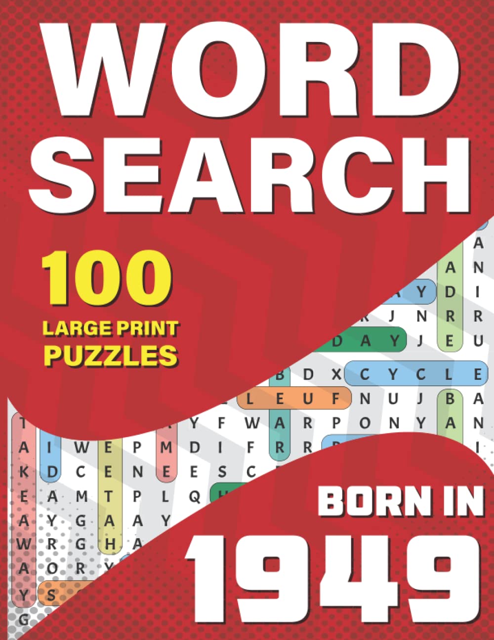 Word Search: You Were Born In 1949: Large Print Word Search Book For Adults To Pass Time Who were born in 1949
