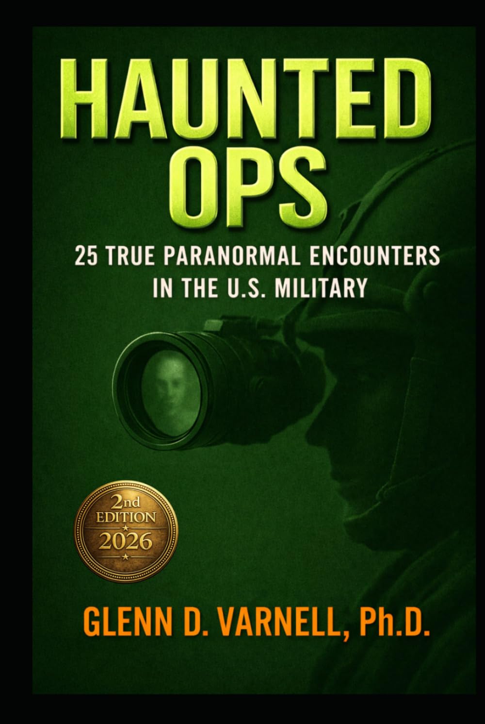 Haunted Ops: 25 True Paranormal Encounters in the U.S. Military (Haunted Ops Series)
