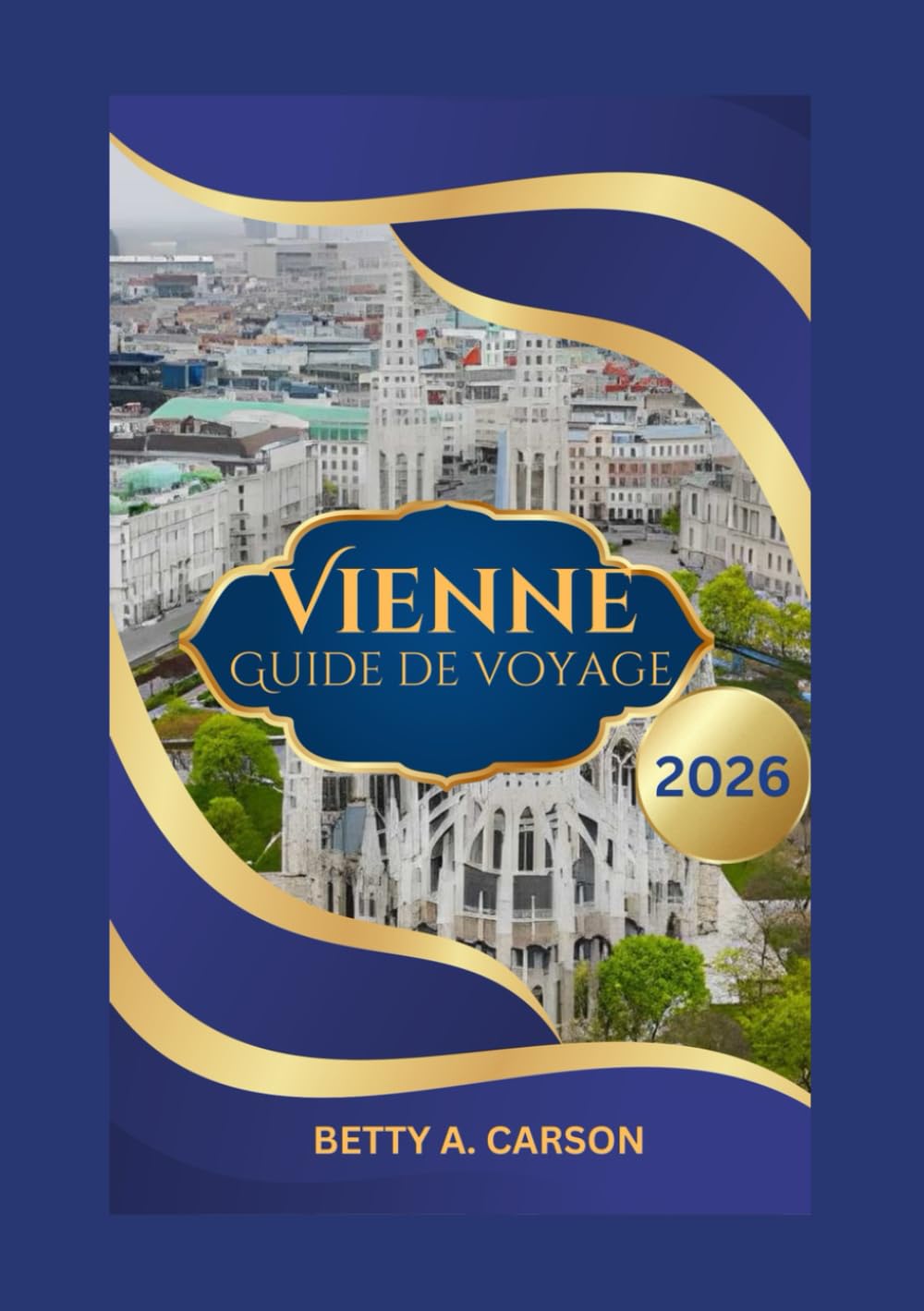 Vienne Guide de voyage 2026