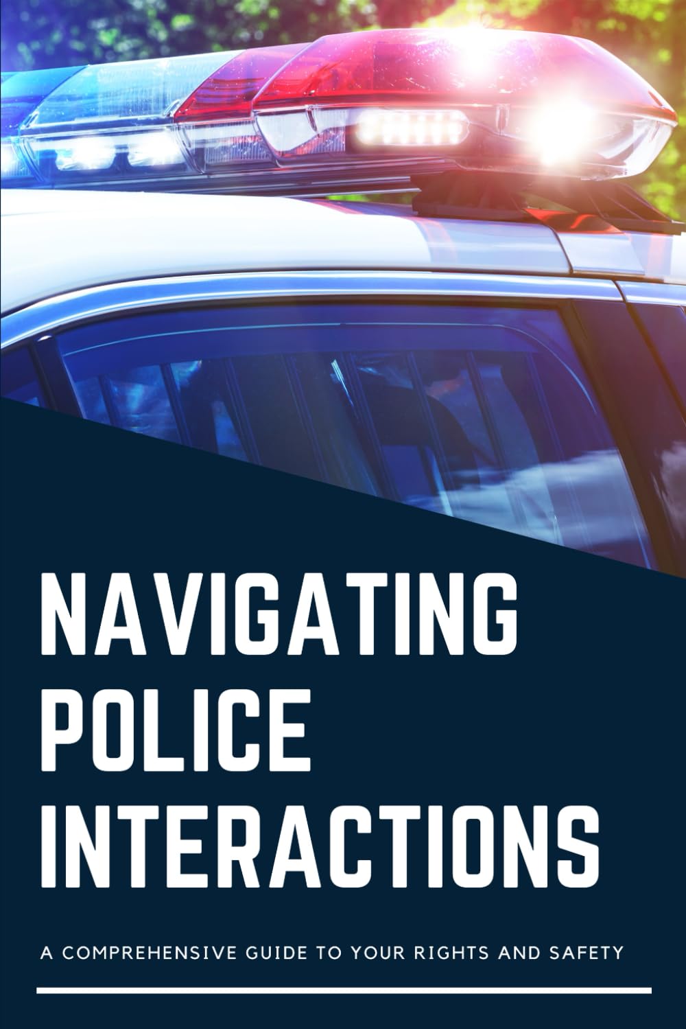 Navigating Police Interactions: A Comprehensive Guide to Your Rights and Safety on how to deal with the Police in different situations