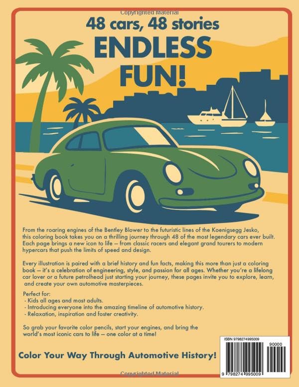 Cool Cars and History: Volume 1: 48 Legendary Machines to Discover and Color! (Cool Cars and History Coloring Book Series, Band 1)