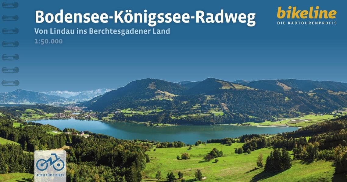 Bodensee - Königssee Radweg von Lindau ins Berchtesgadener Land (Radtourenbücher)