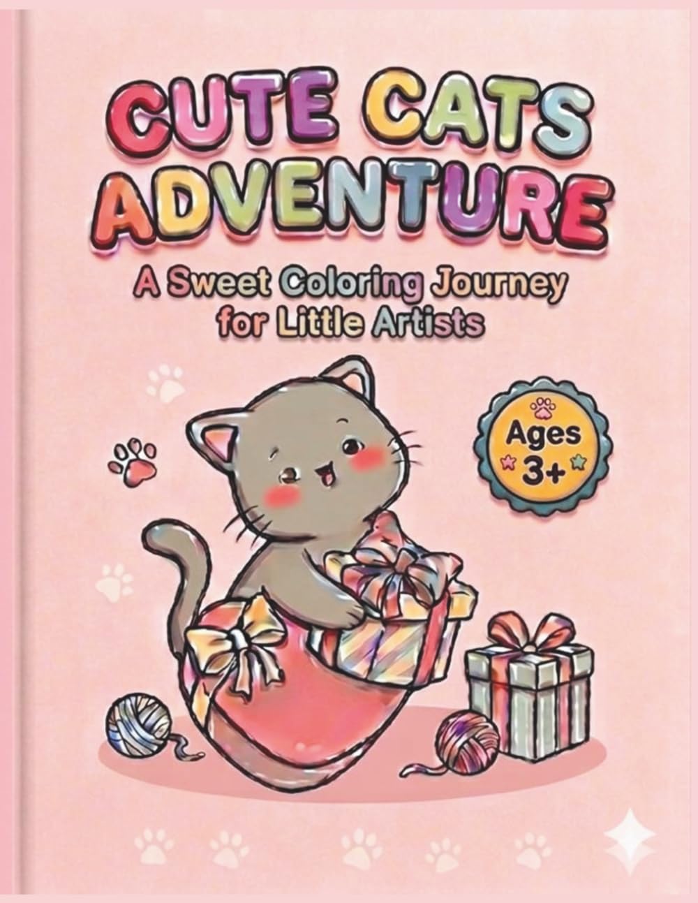 Cute Cats Adventure: A Sweet Coloring Journey for Little Artists: A Sweet Coloring Journey for Little Artists, Over 50 Adorable Kawaii Kitten Designs for Kids Ages 3+