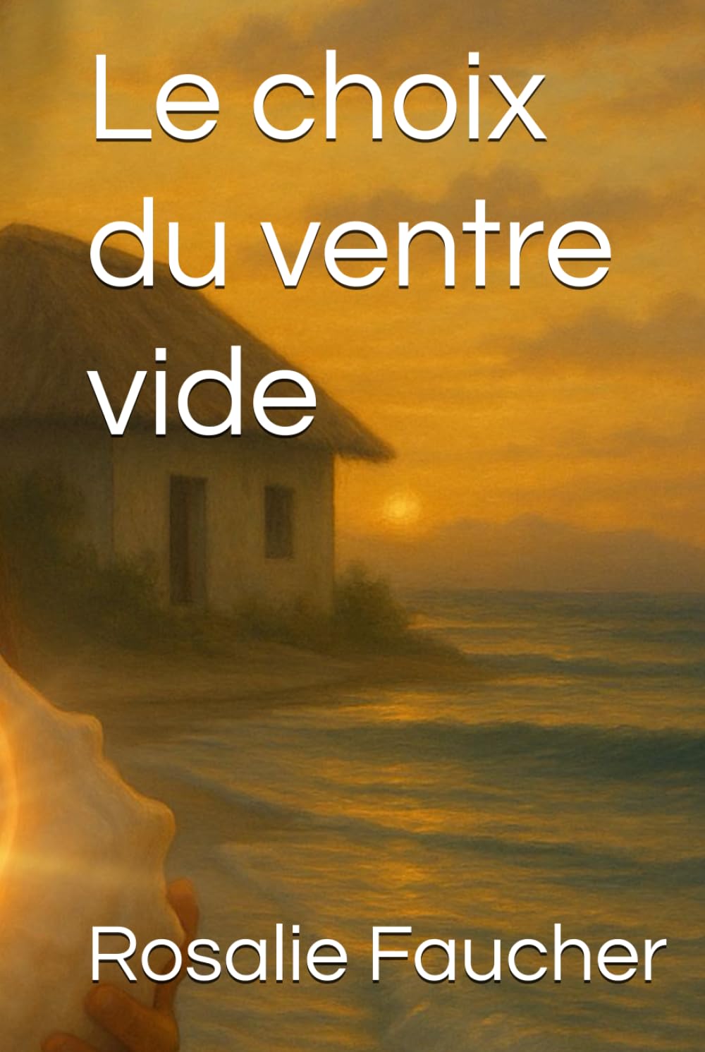 Le choix du ventre vide