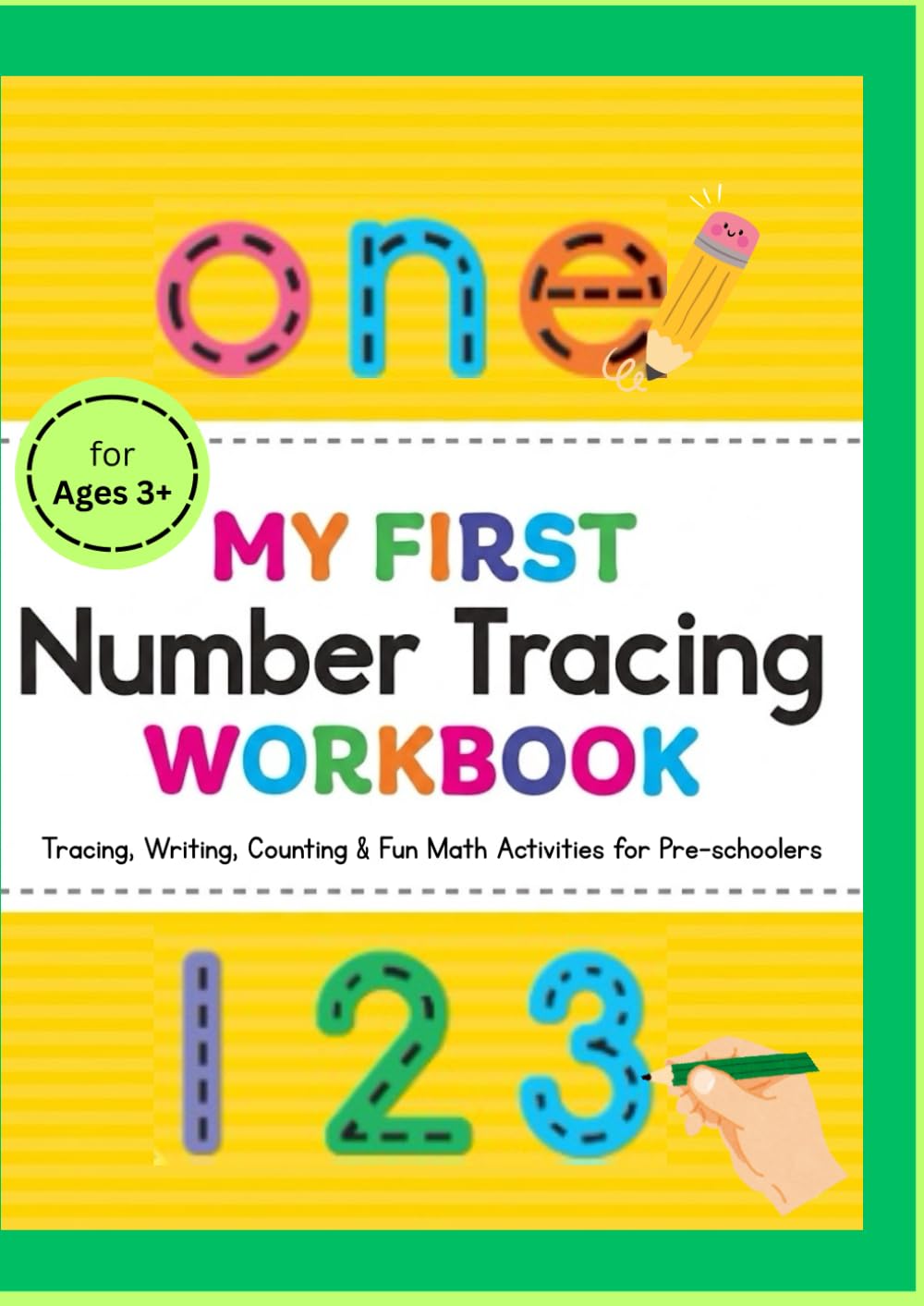 My First Number Tracing Workbook: Tracing, Writing, Counting & Fun Math Activities for Pre-schoolers (Toddler's Learning Series)