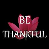 Be Thankful Quotes