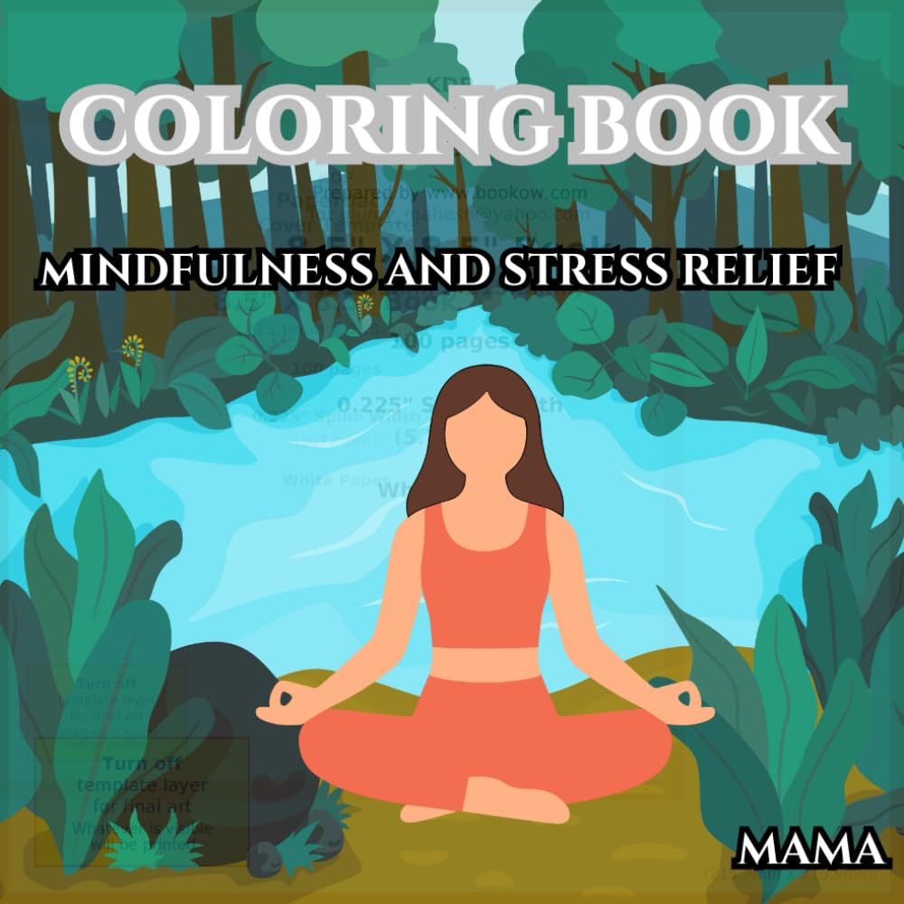 Mindfulness and stress relief coloring book for adult