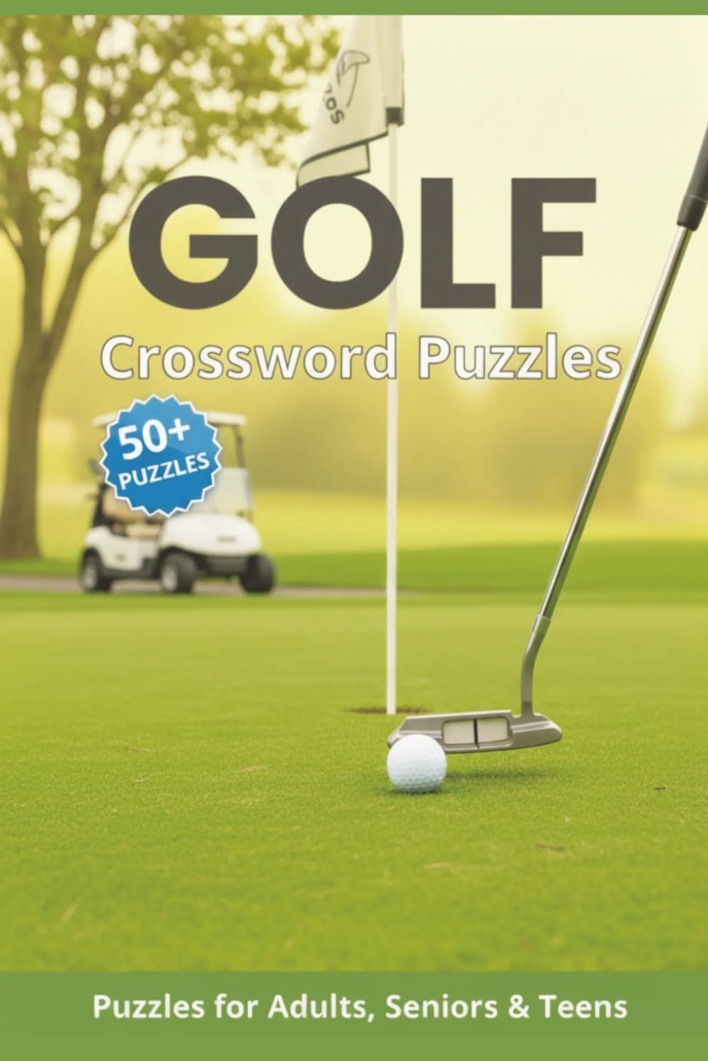 Golf Crossword Puzzles: Golf Crossword Puzzles: Crossword Puzzles with Easy to Read Print about Golf, Golf Terms and Trivia and More | 6x9 inches, 120 ... Gifts for Mom, Dad, Son, Daughter, Grandma