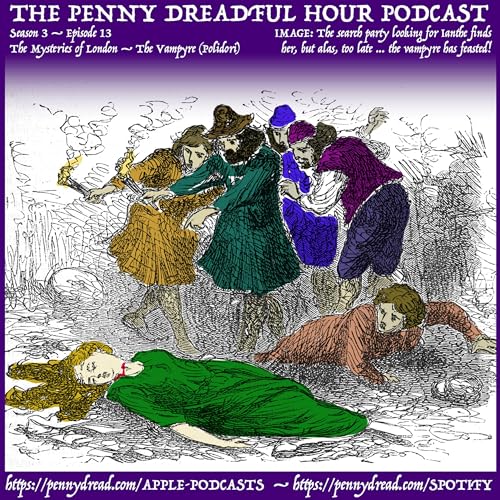 Page de couverture de 3.13: The Mysterious Mr. Montague. — The Vampyre caught at his hideous feast! — Lady B. struggles in vain to change her destiny. (A Sixpenny Supernatural Sunday full episode)