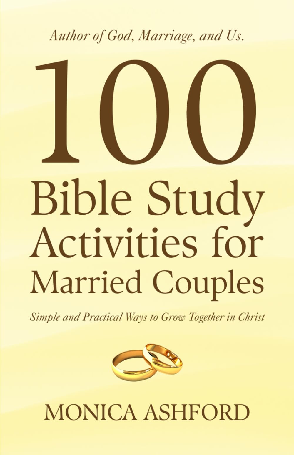 100 Bible Study Activities for Married Couples: Simple and Practical Ways to Grow Together in Christ