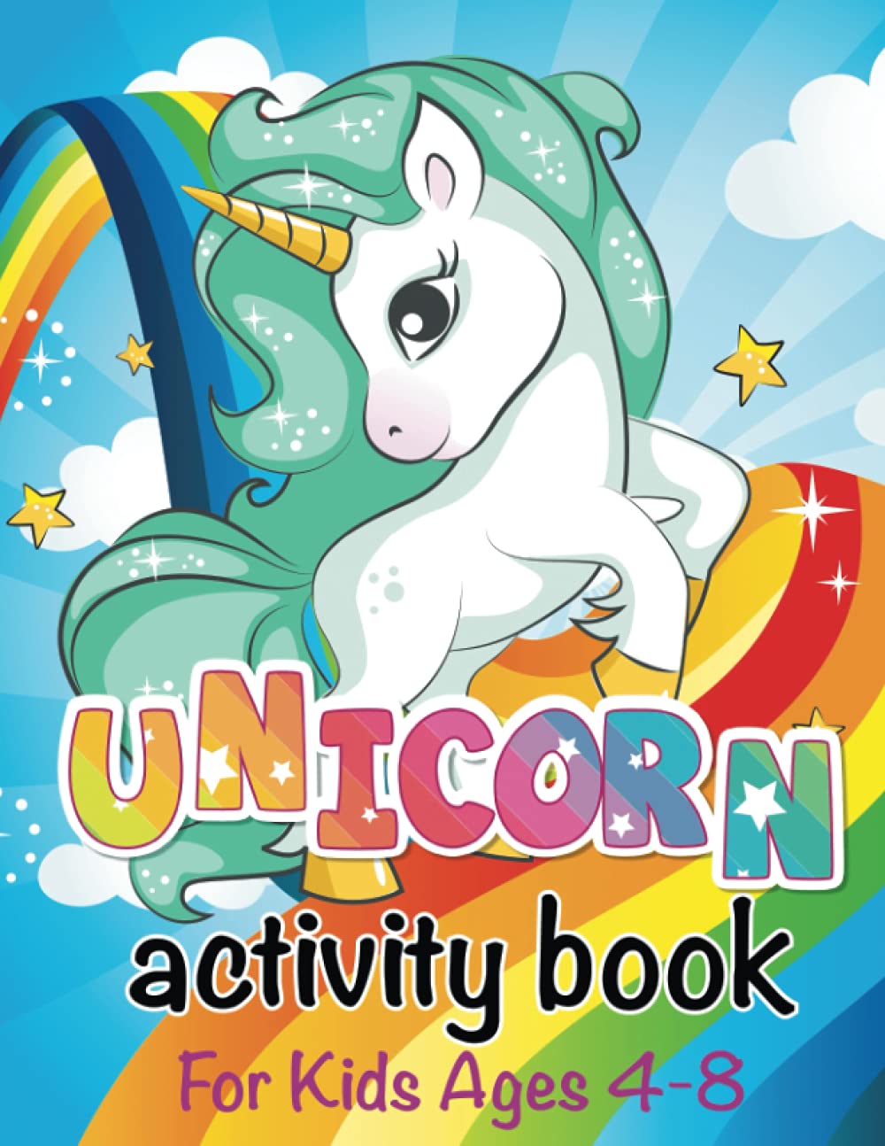 Unicorn Activity Book For Kids Ages 4-8: A children’s coloring book and activity pages. Mazes, Puzzles, Word Searches & More.