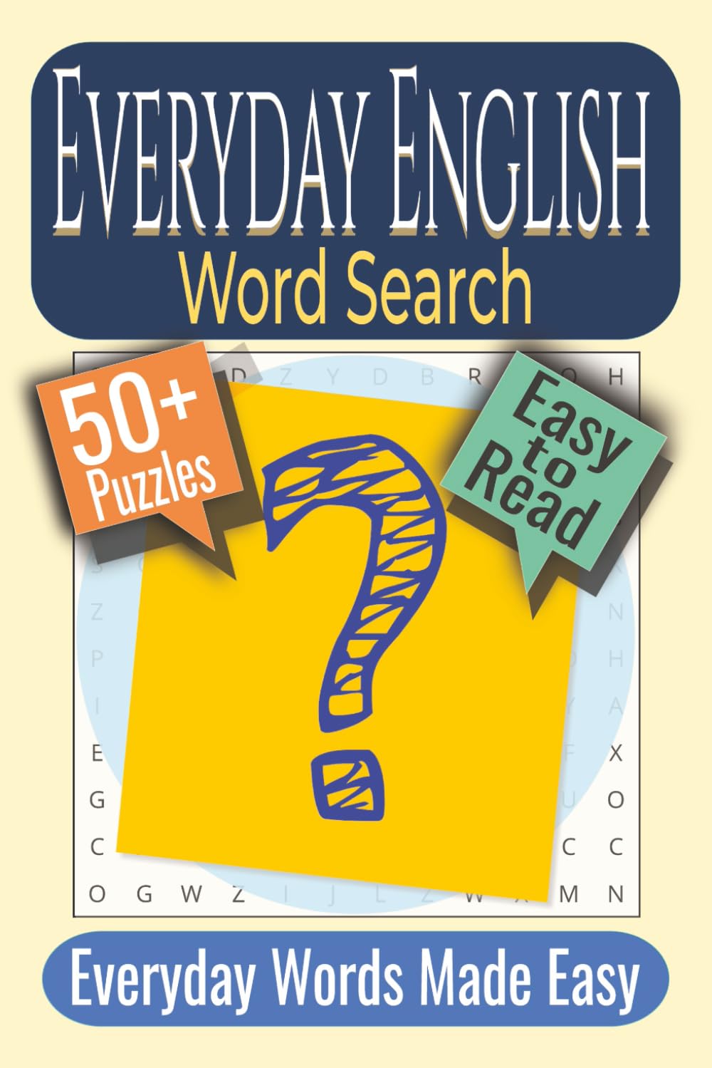 Everyday English Word Search Puzzle Book: Puzzles Featuring Everyday Vocabulary, Daily Life Words, Common English Terms