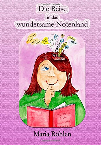Die Reise in das wundersame Notenland Die Reise in das wundersame Notenland