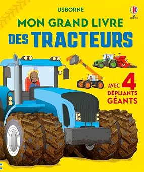 Éditions Documentaires Mon grand livre des tracteurs - Dès 4 ans