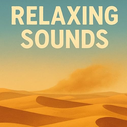 Relaxing Sounds &ndash; Sahara Sandstorm Distant | Sleep, Study, Focus | (8 Hours) Podcast Por  arte de portada