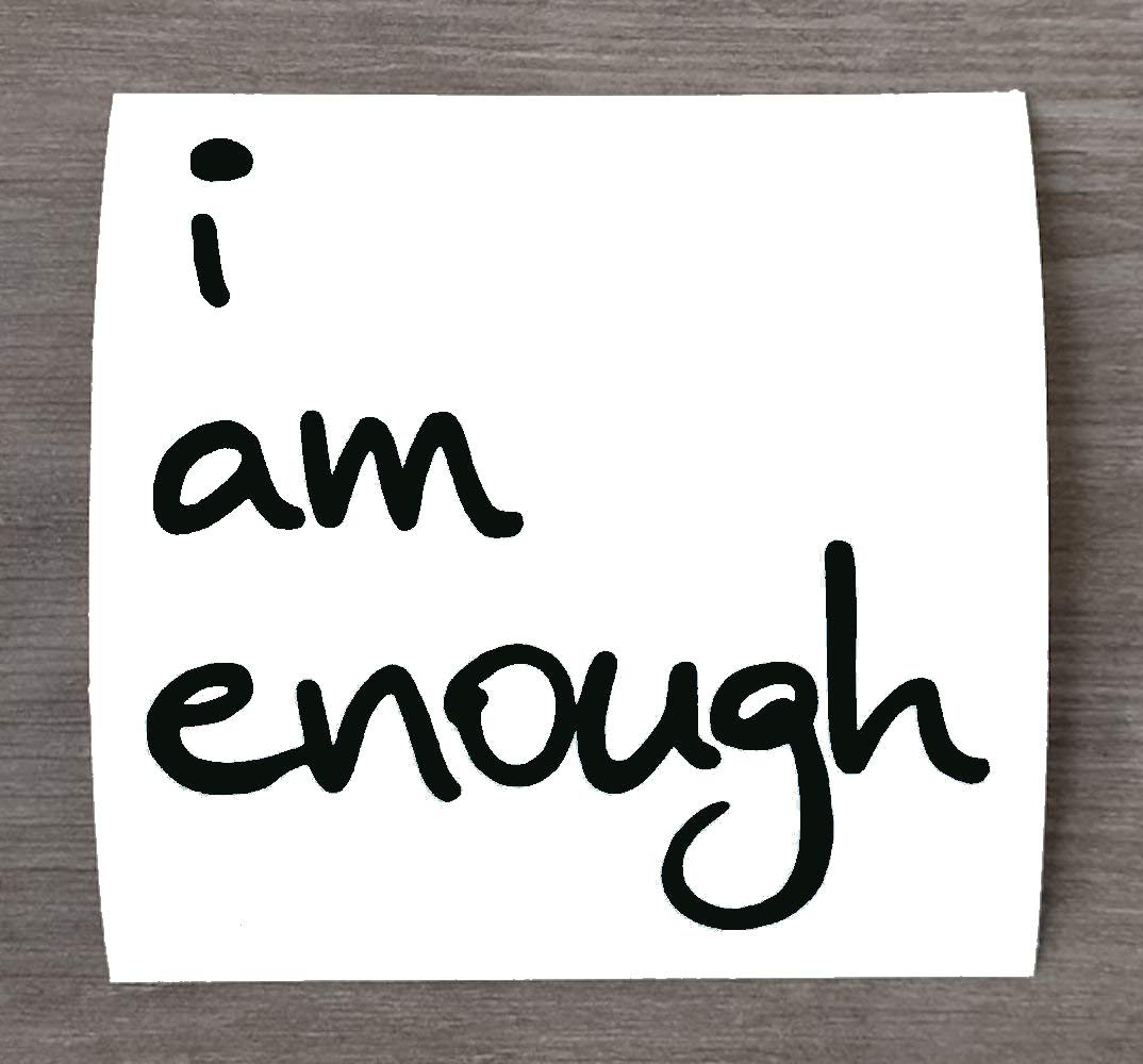 Happy Snail StickersI Am Enough Positive Thinking Sticker - Fun Motivational Quote Decal HSS509 (Large - 19cm x 19cm, Black)