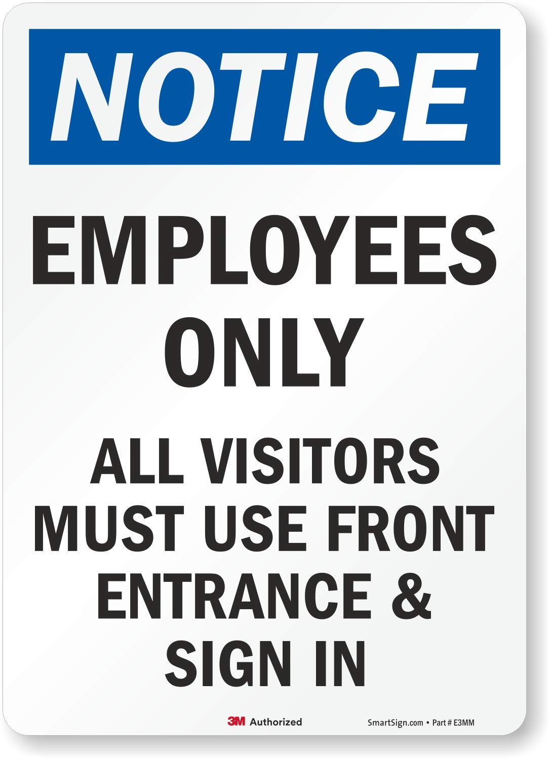 "Notice: Employees Only - All Visitors Must Use Front Entrance & Sign In" Label by SmartSign | 14" x 10" 3M Reflective Decal