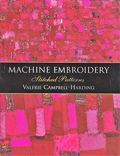 Machine Embroidery: Stitched Patterns 1889682004 Book Cover