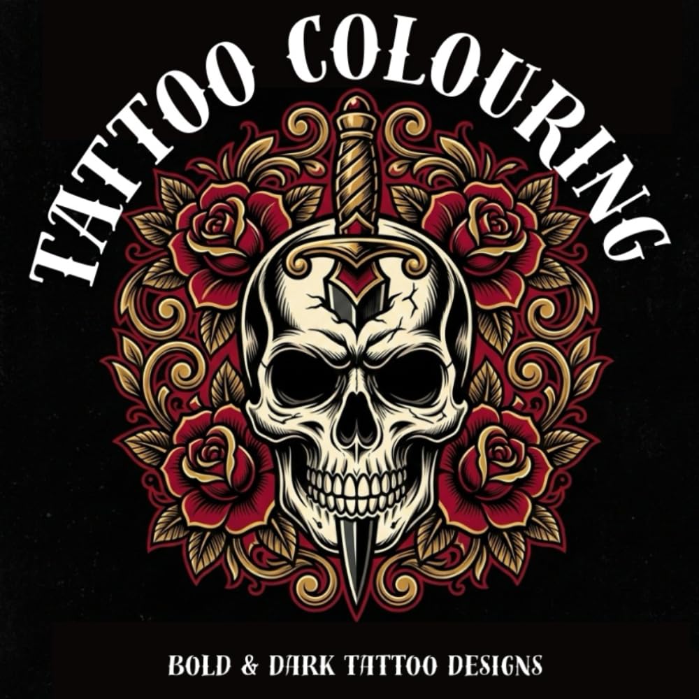 Bold & Dark Tattoo Designs Coloring Book for Adults: 50 Traditional, Gothic & Japanese Style Tattoo Illustrations to Color – Skulls, Roses, Dragons, Daggers & More
