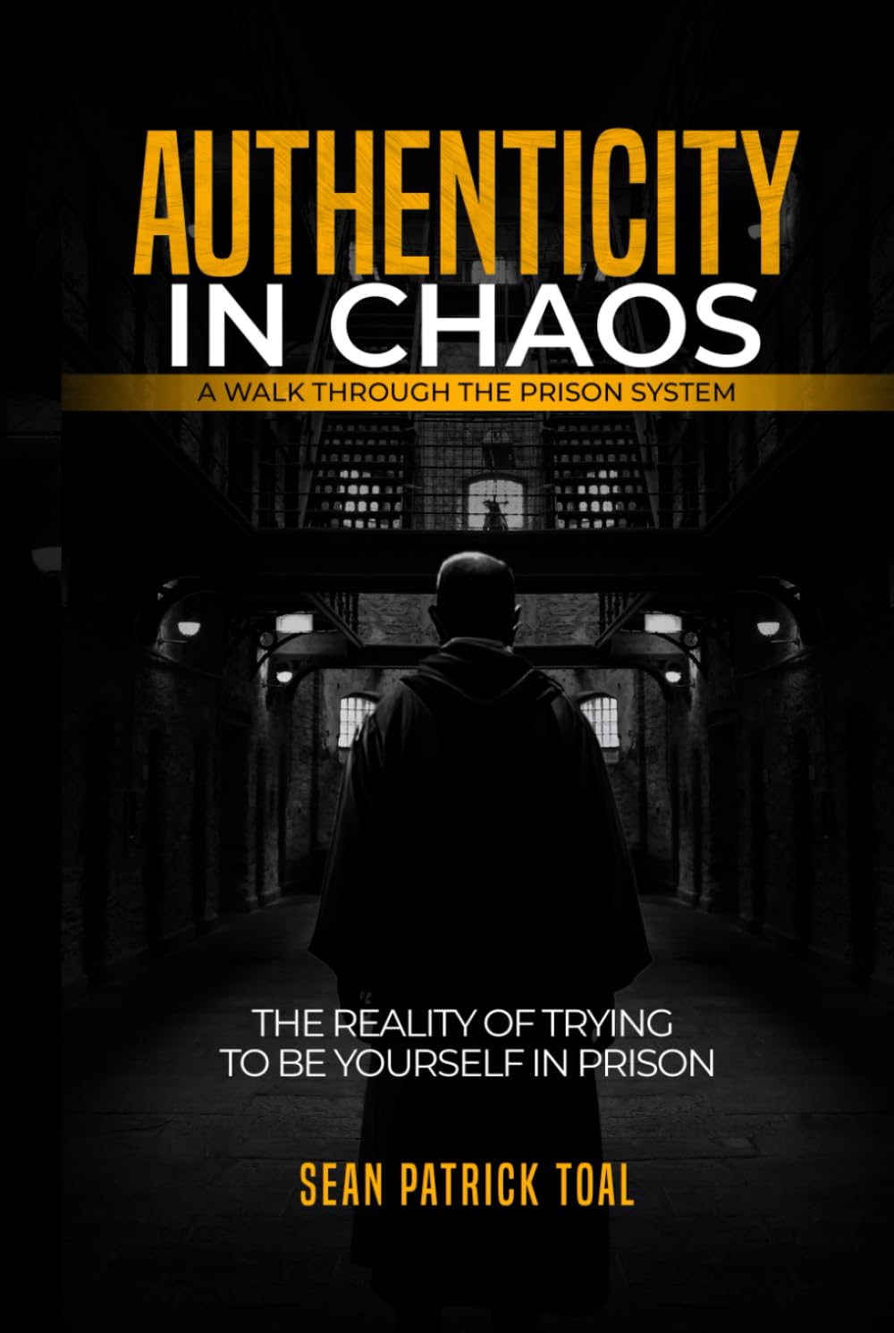 Authenticity in Chaos: A Real Walk Through the Prison System