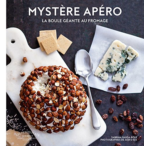 Télécharger Mystère apéro: La boule géante au fromage PDF Ebook En Ligne