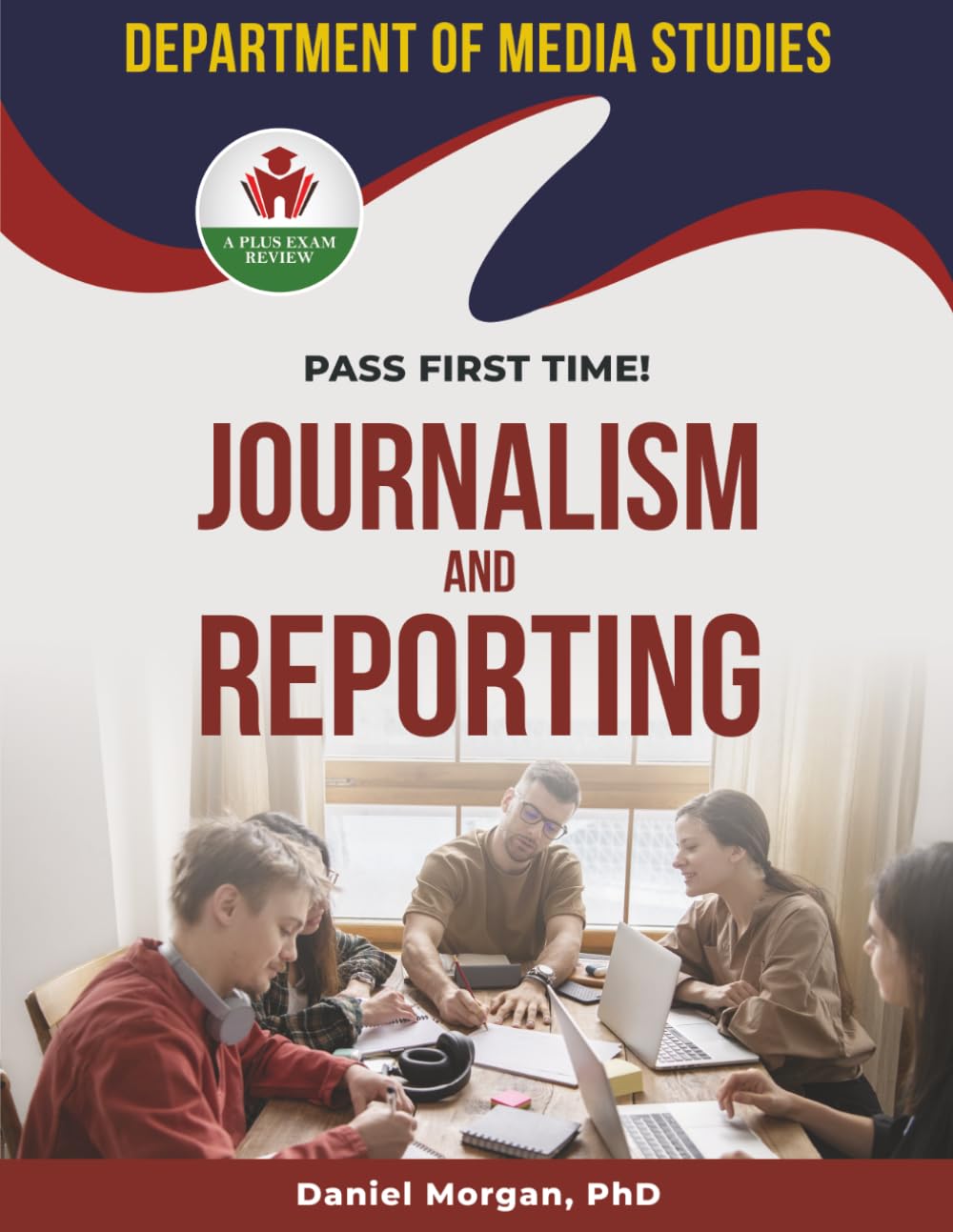 JOURNALISM AND REPORTING EXIT EXAM PREP