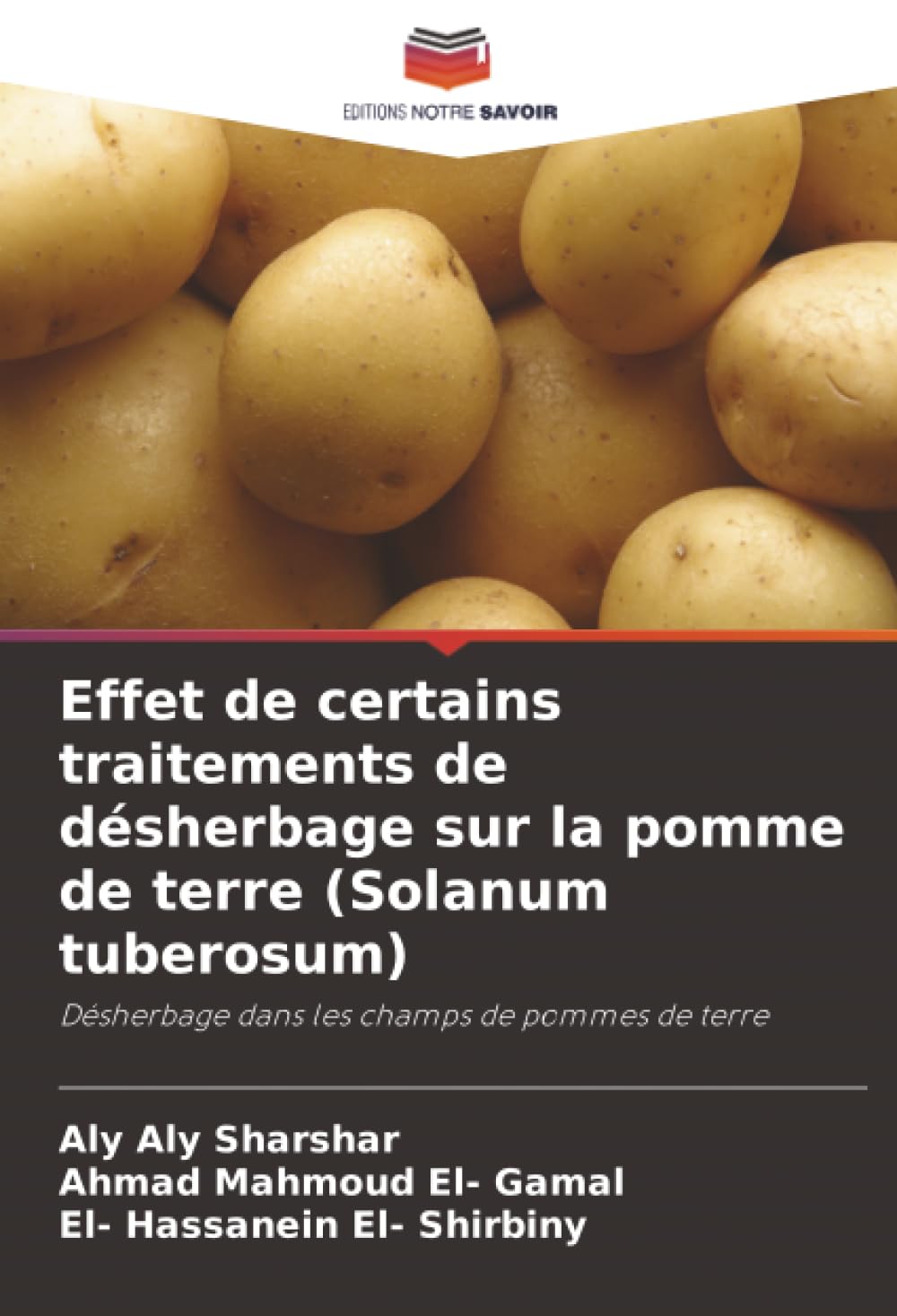 Effet de certains traitements de désherbage sur la pomme de terre (Solanum tuberosum): Désherbage dans les champs de pommes de terre