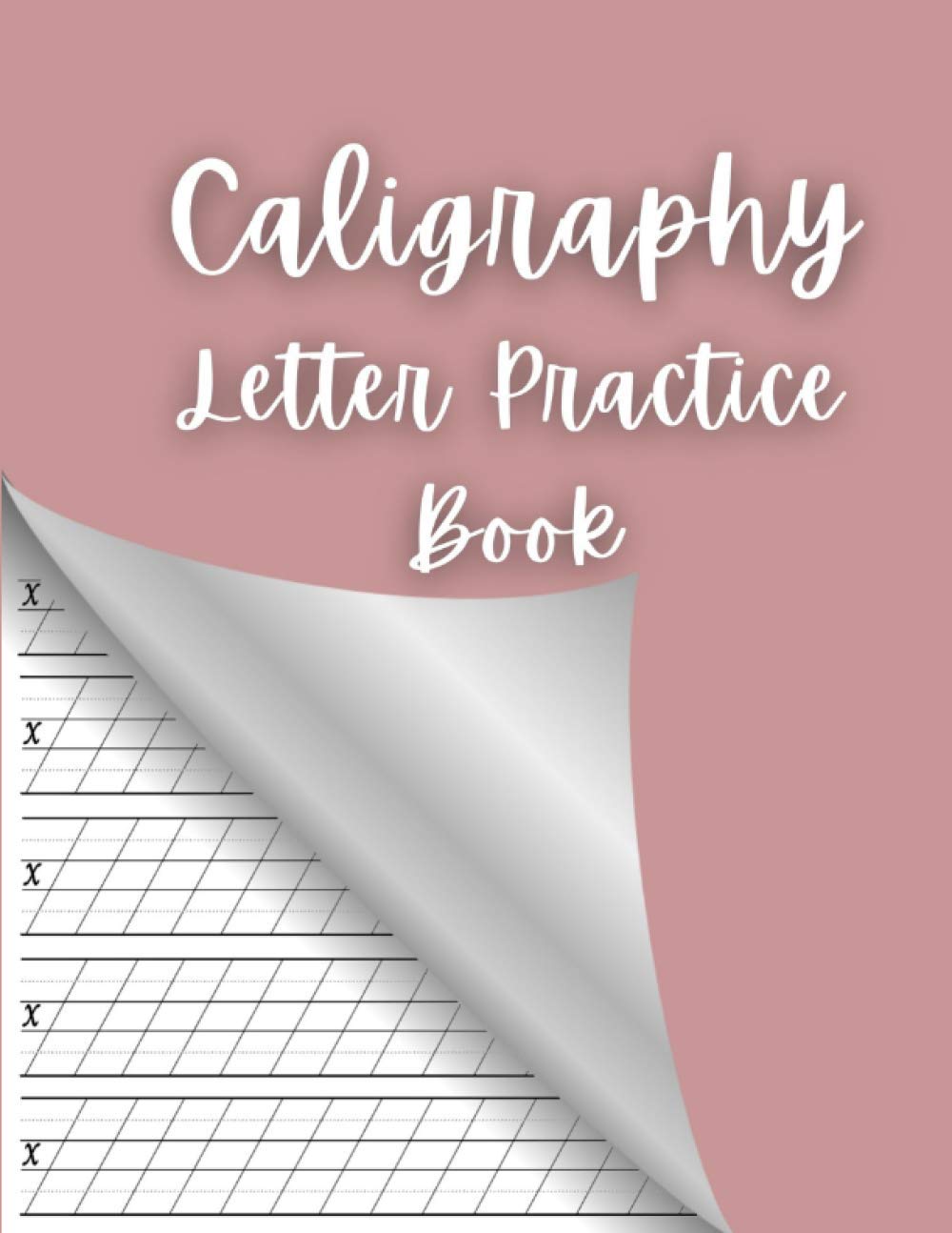 Buy Caligraphy Letter Practice Book Calligraphy A Guide To Beautiful
