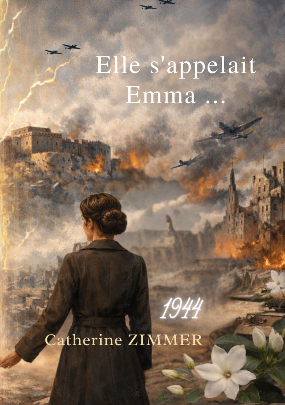 Elle s'appelait Emma ...: Et pourtant son souffle traverse encore nos vies ...
