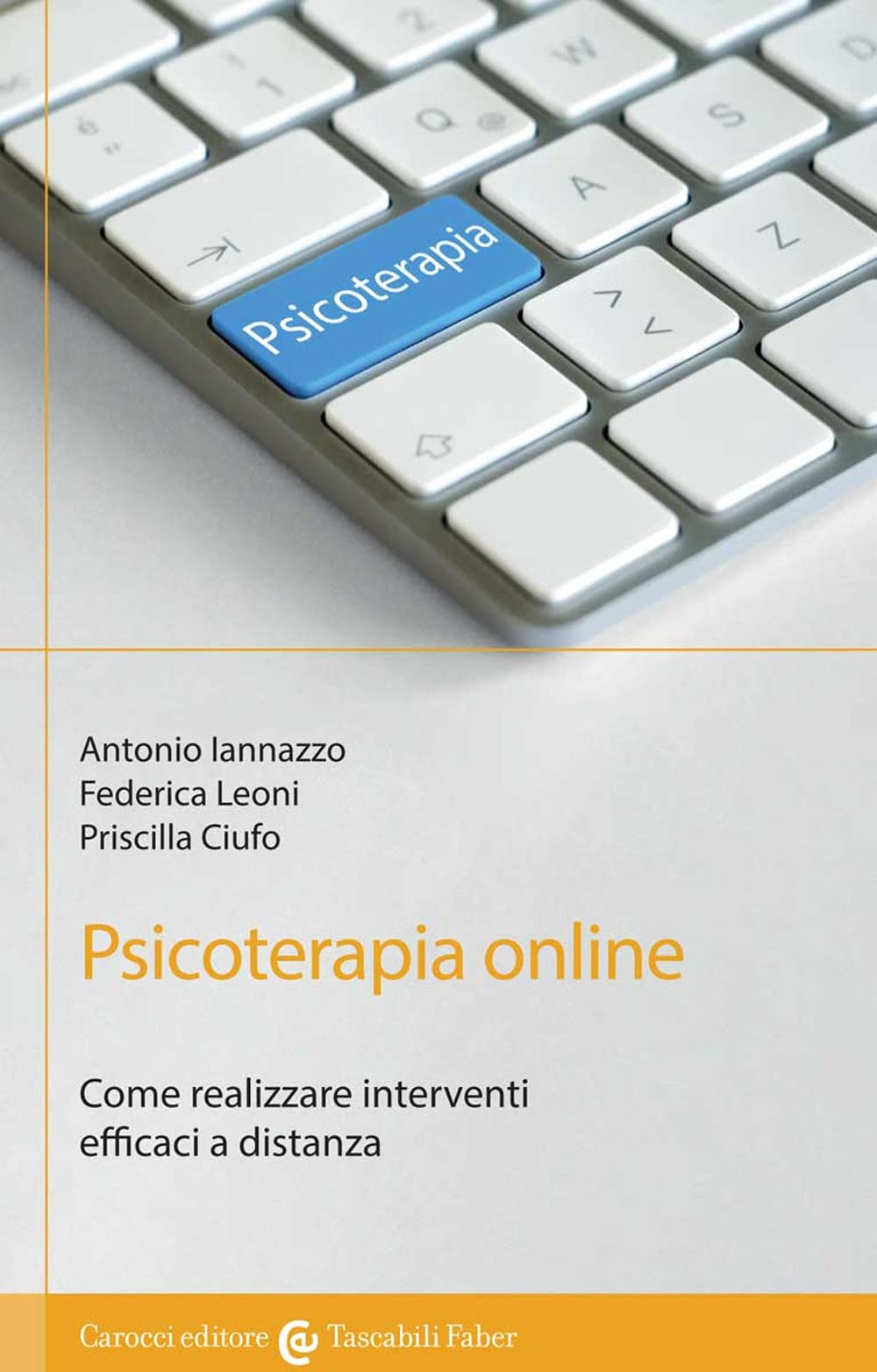 Psicoterapia Online. Come Realizzare Interventi Efficaci A Distanza - 4
