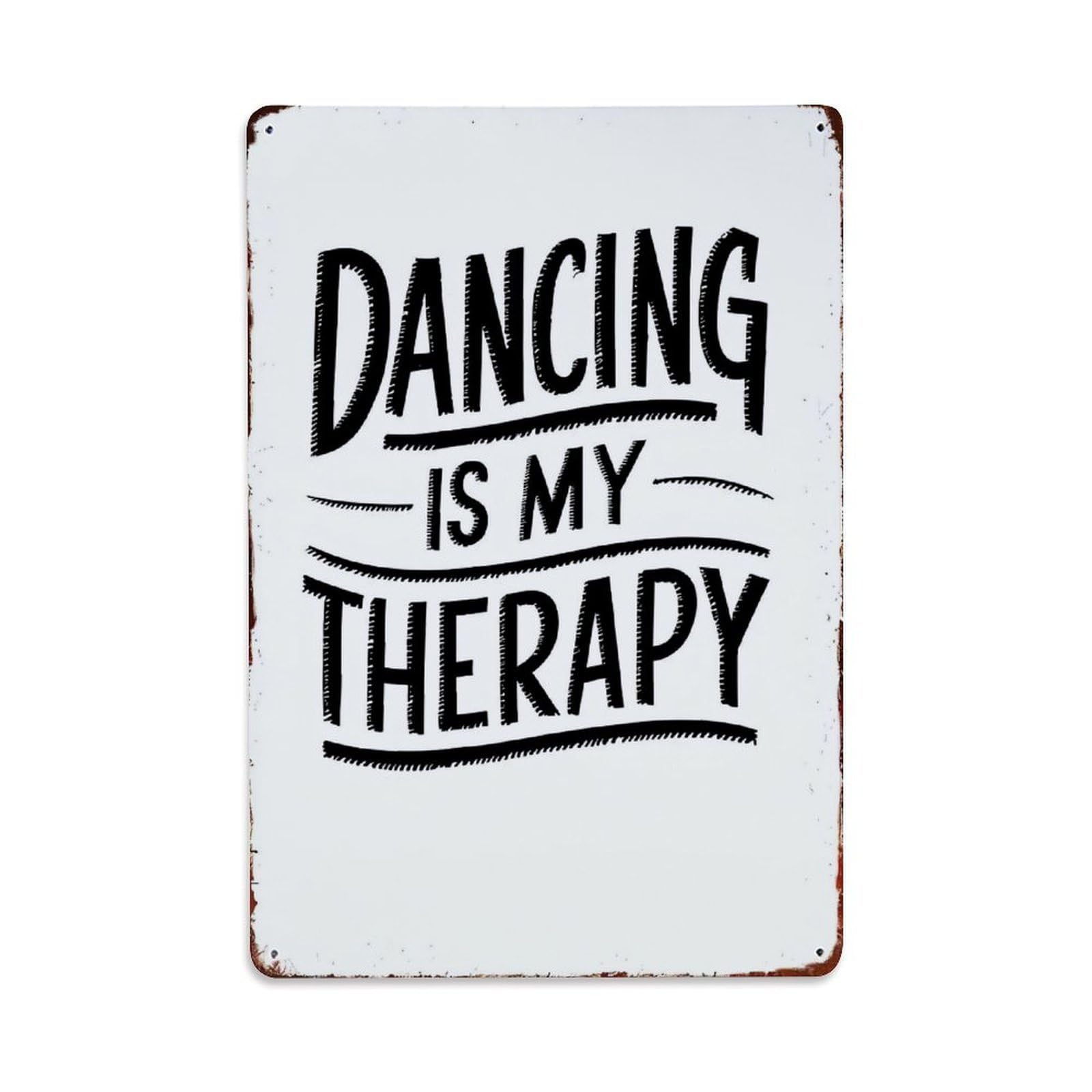 Bliveurn Vintage Dancing Is My Therapy Print Retro Metal Tin Sign, Metal Poster For Home, Gaming Room, Studio Workshop,Bar,Garage Wall Art Decor 8X12 Inch