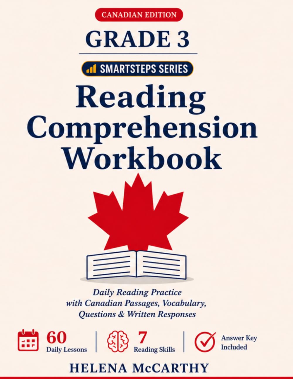 Grade 3 Reading Comprehension Workbook: Canadian Edition — Daily Reading Practice with Canadian Passages, Vocabulary, Comprehension Questions, Written ... 7–9) (SmartSteps Canadian English Workbooks)