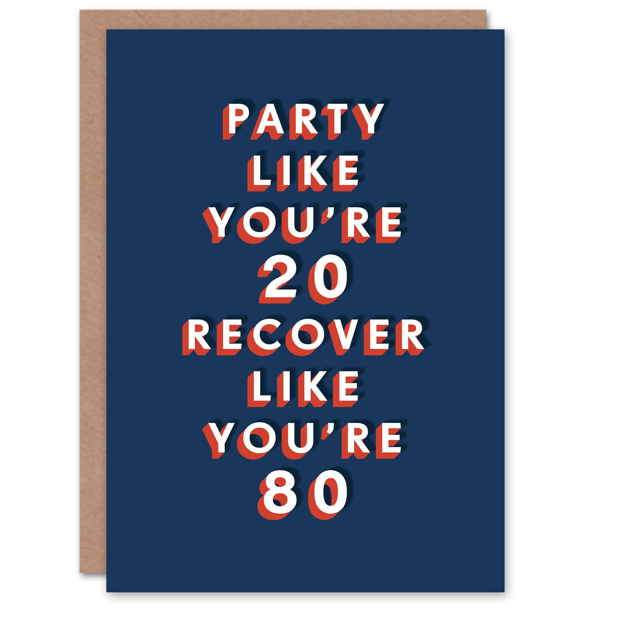 Artery8 Party Like 20 Recover Like 80 Year Old Funny For Him Birthday Card
