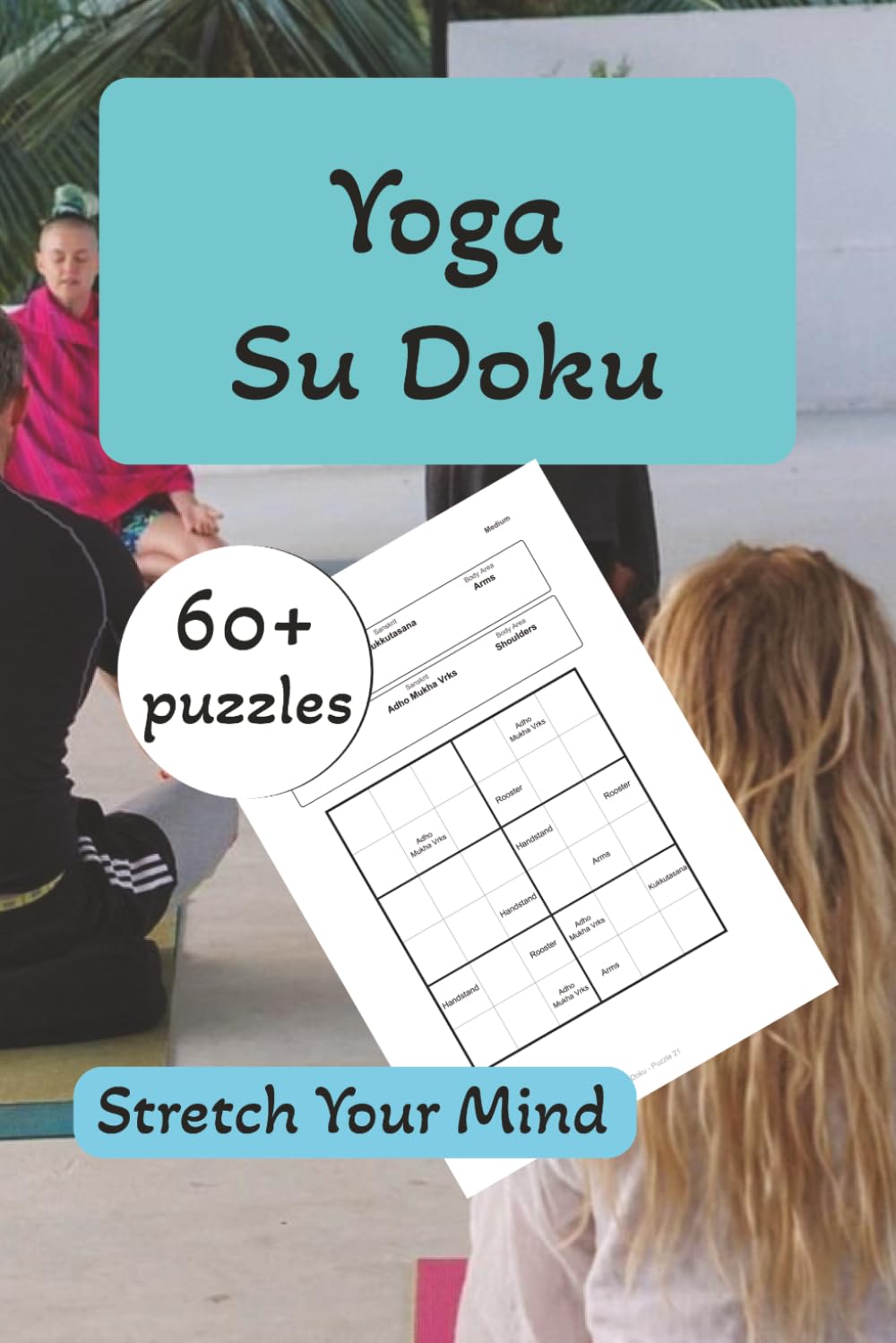 Yoga Su Doku (Su Doku for Spirituality and Wellbeing)