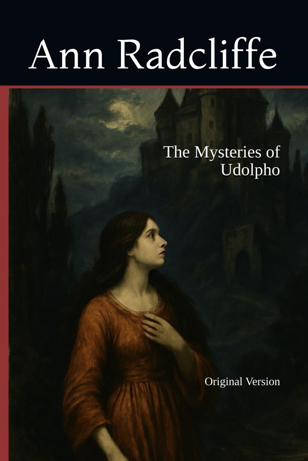The Mysteries of Udolpho: Original Version