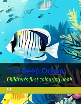 The Deep Ocean Childrens first colouring book