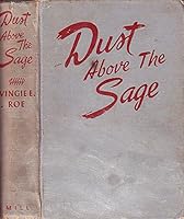Dust Above the Sage B00B18UHJE Book Cover