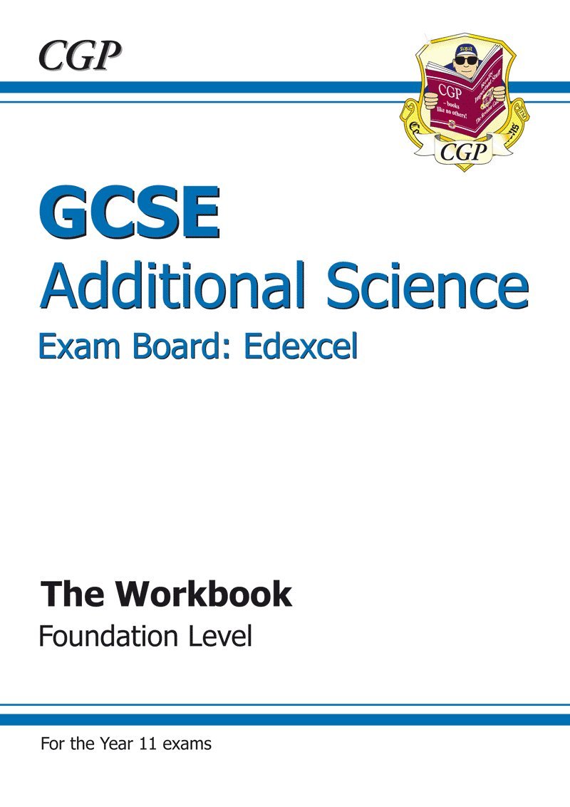 GCSE Additional Science Edexcel Workbook - Foundation (A*-G
