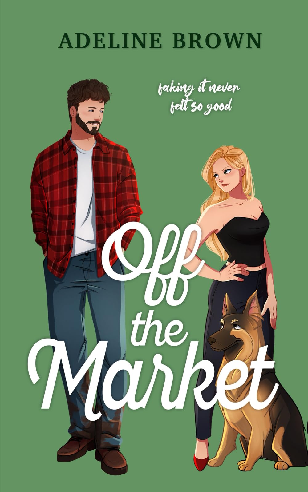 Off The Market: A Swoon-Worthy, Fake-Dating Romance: 2 (The Blake Brothers)
