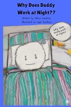 Why Does Daddy Work at Night?