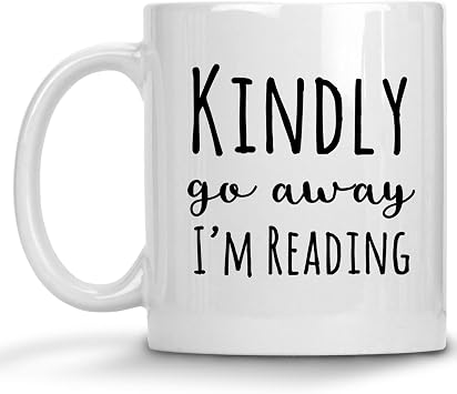 Kindly Go Away, Im Reading Mug, Book Coffee Cup, Book Lovers Gift