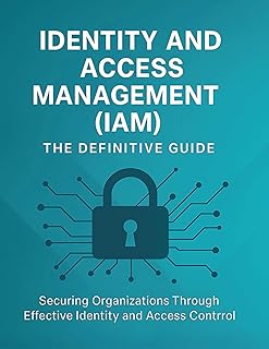 Identity and Access Management (IAM): The Definiti