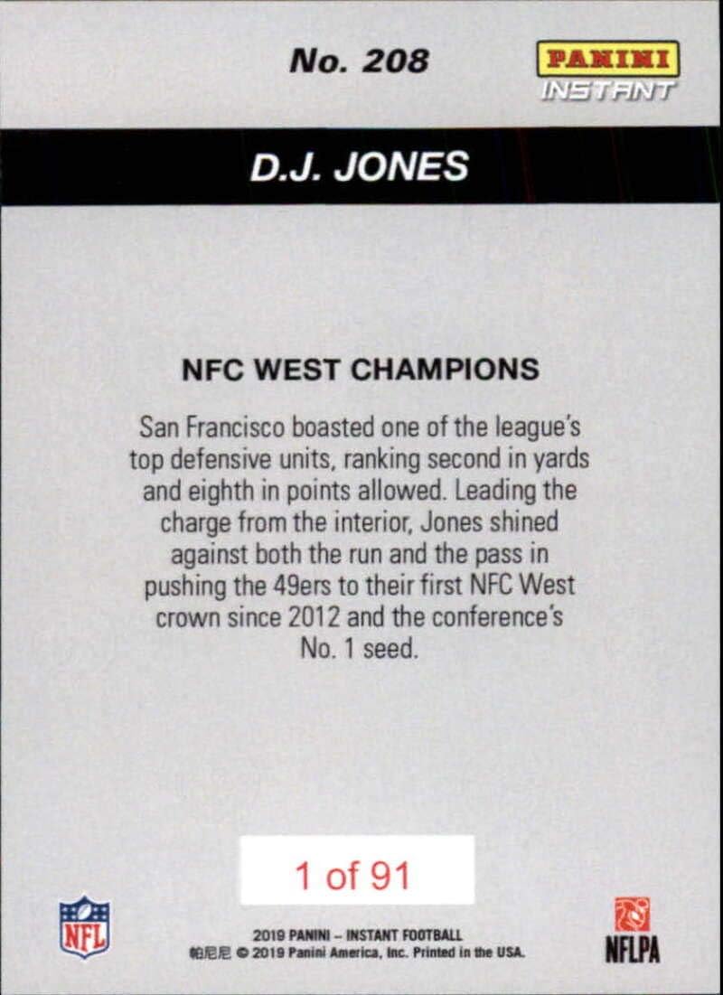 2019 Panini Instant Football Playoffs #208 D.J. Jones San Francisco 49ers Print Run 91 NFC West Champions Official NFL Trading Card