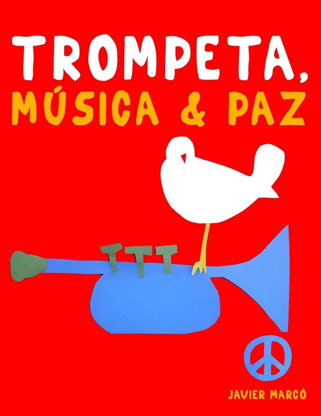 Trompeta, Música & Paz: 10 Piezas Fáciles para Trompeta Libro para Principiantes