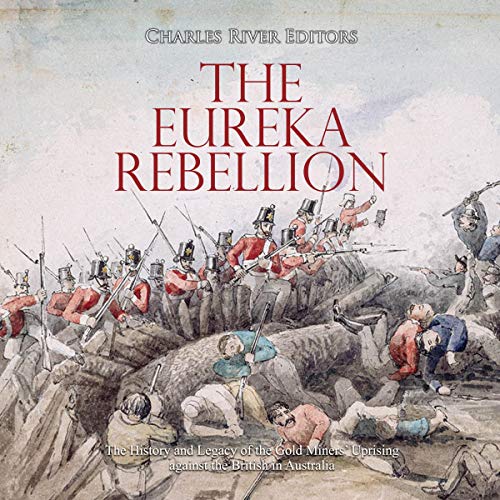 The Eureka Rebellion by Charles River Editors episode artwork