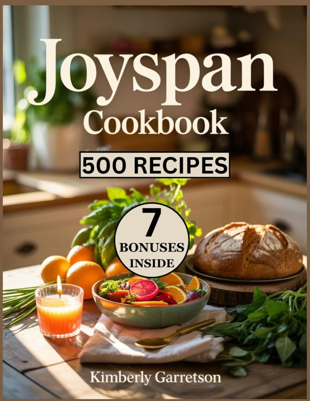 Joyspan Cookbook: The Ultimate Holistic Guide to Thriving with Autoimmunity through Clean Eating, Gut Repair, and Foods as Functional Medicine