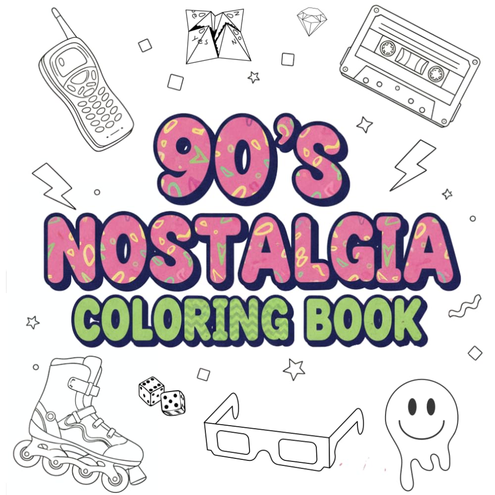 90's Nostalgia Coloring Book: 30 Bold and Easy Featuring Iconic Objects and Aesthetic Retro Scenes | Relaxation and Stress Relief