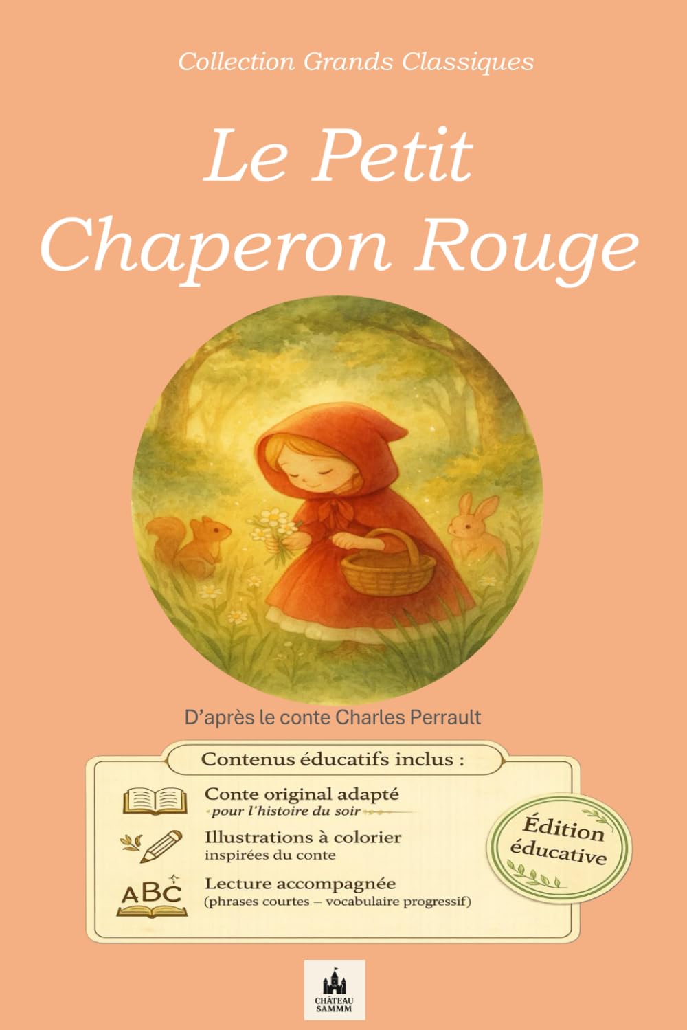 Le petit chaperon rouge: Edition éducative (Collection éducative)